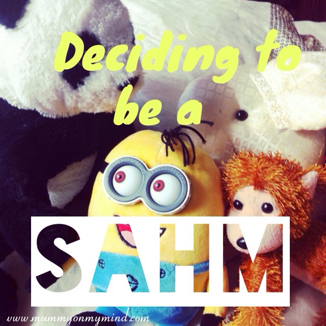 Deciding to be a SAHM…