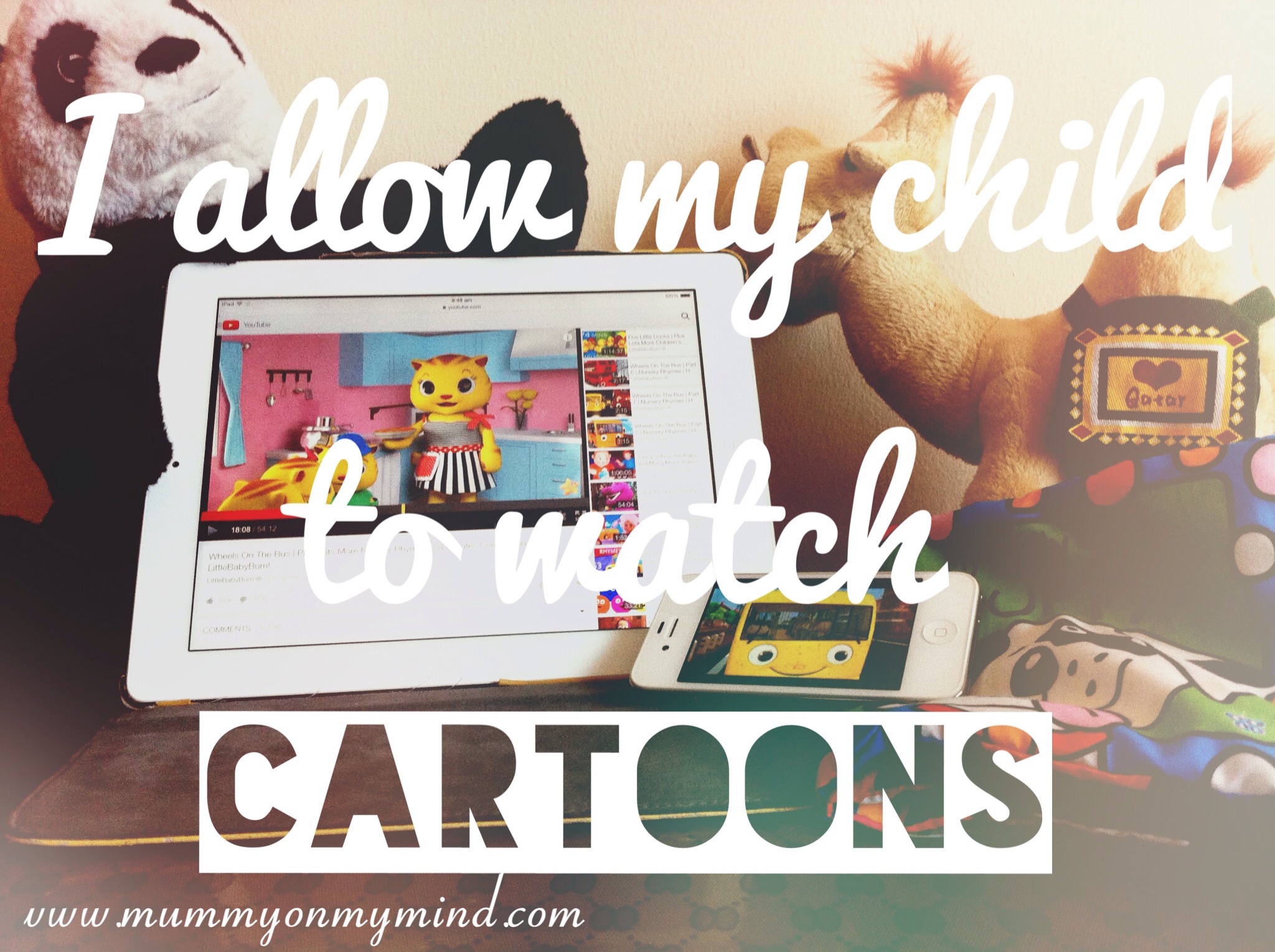 I allow my child to watch cartoons…