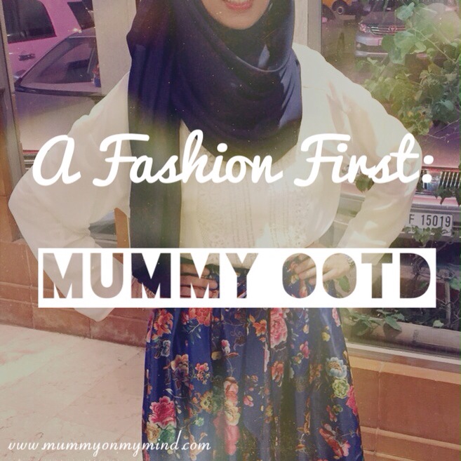 A Fashion First: Mummy OOTD! 