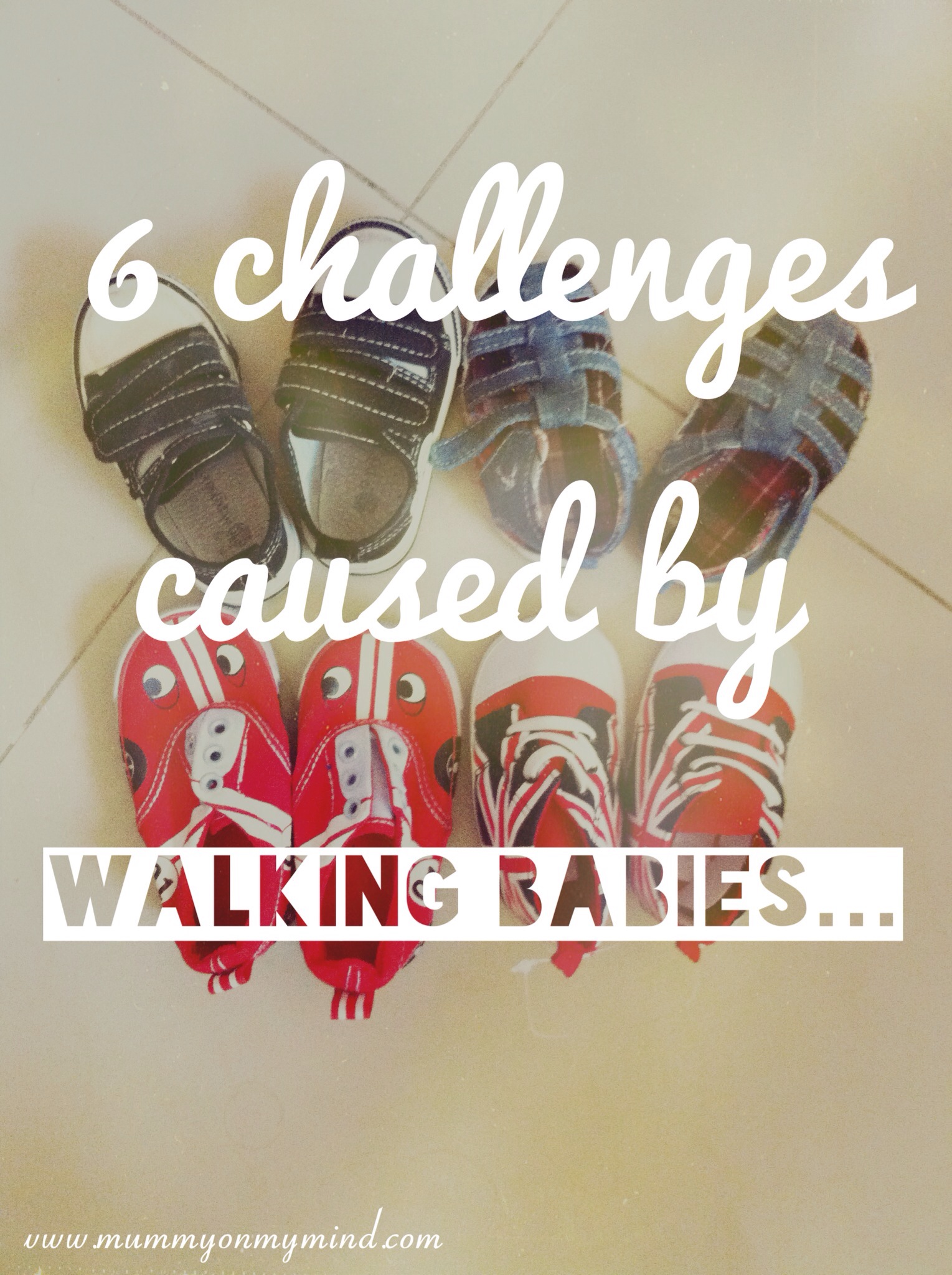 6 challenges caused by Walking Babies…