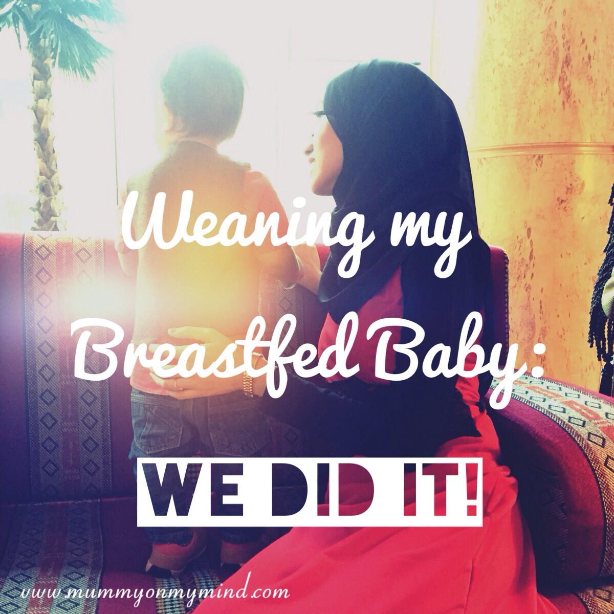 Weaning my breastfed baby: We did it!