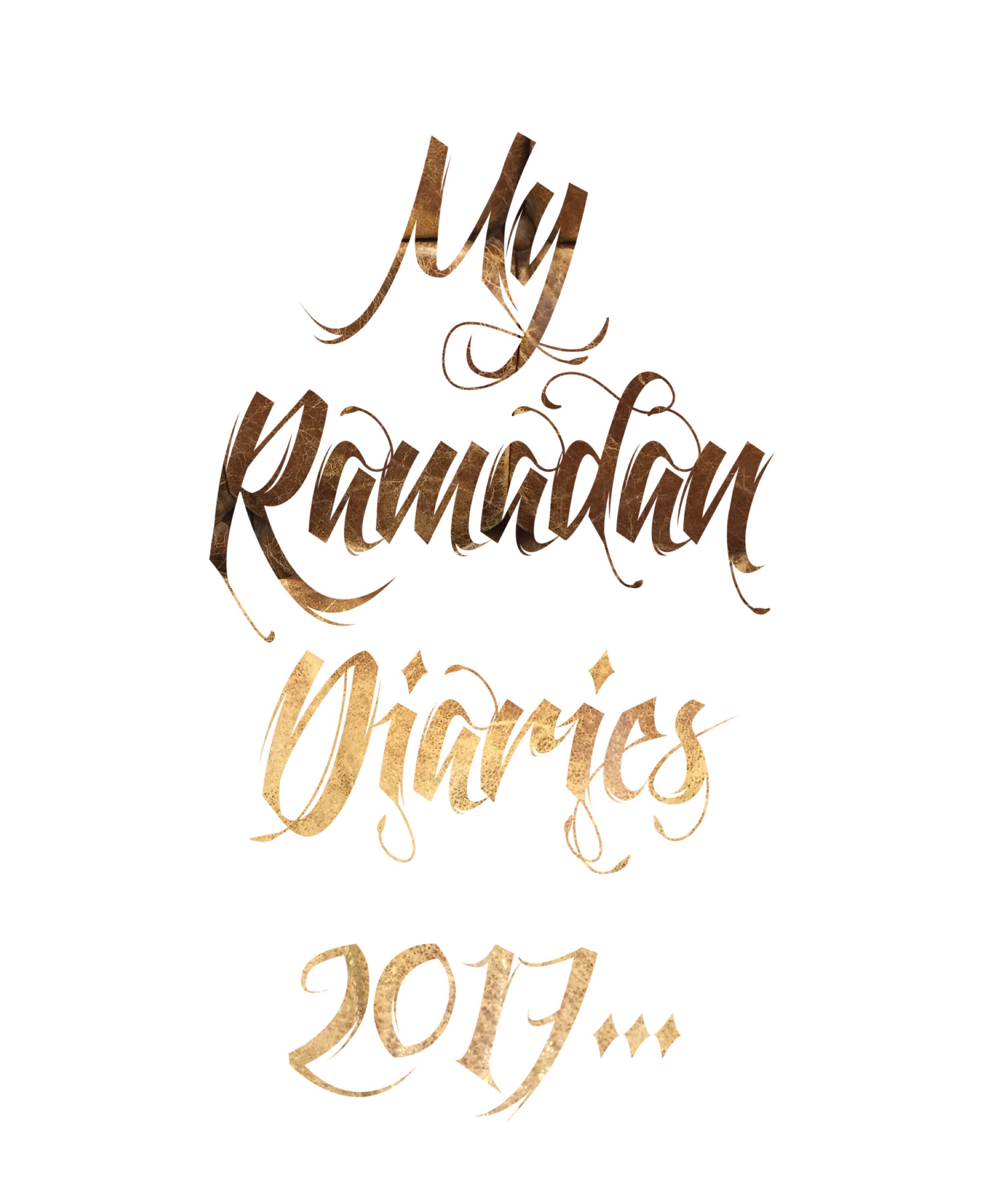My Ramadan Diaries 2017…